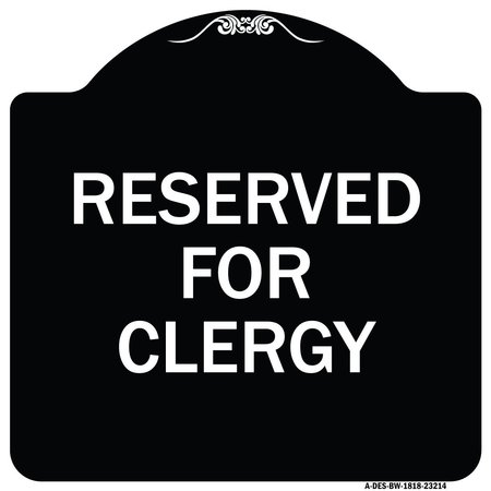 SIGNMISSION Reserved for Clergy Heavy-Gauge Aluminum Architectural Sign, 18" x 18", BW-1818-23214 A-DES-BW-1818-23214